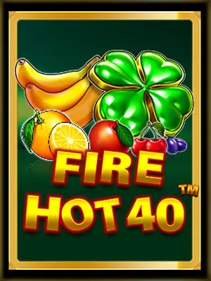 Fire Hot 40 slot game on Wave Play